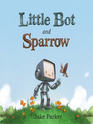 cover image of Little Bot and Sparrow